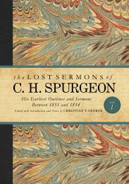 The Lost Sermons Of C. H. Spurgeon Volume I-Standard Edition