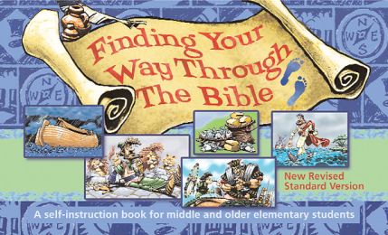 Finding Your Way Through the Bible - NRSV