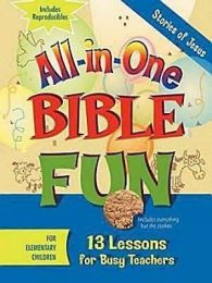 All-in-One Bible Fun for Elementary Children: Stories of Jesus